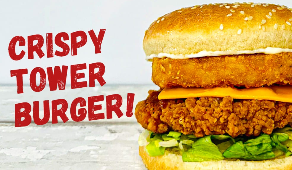 Tasty Crispy Chicken Tower Burger